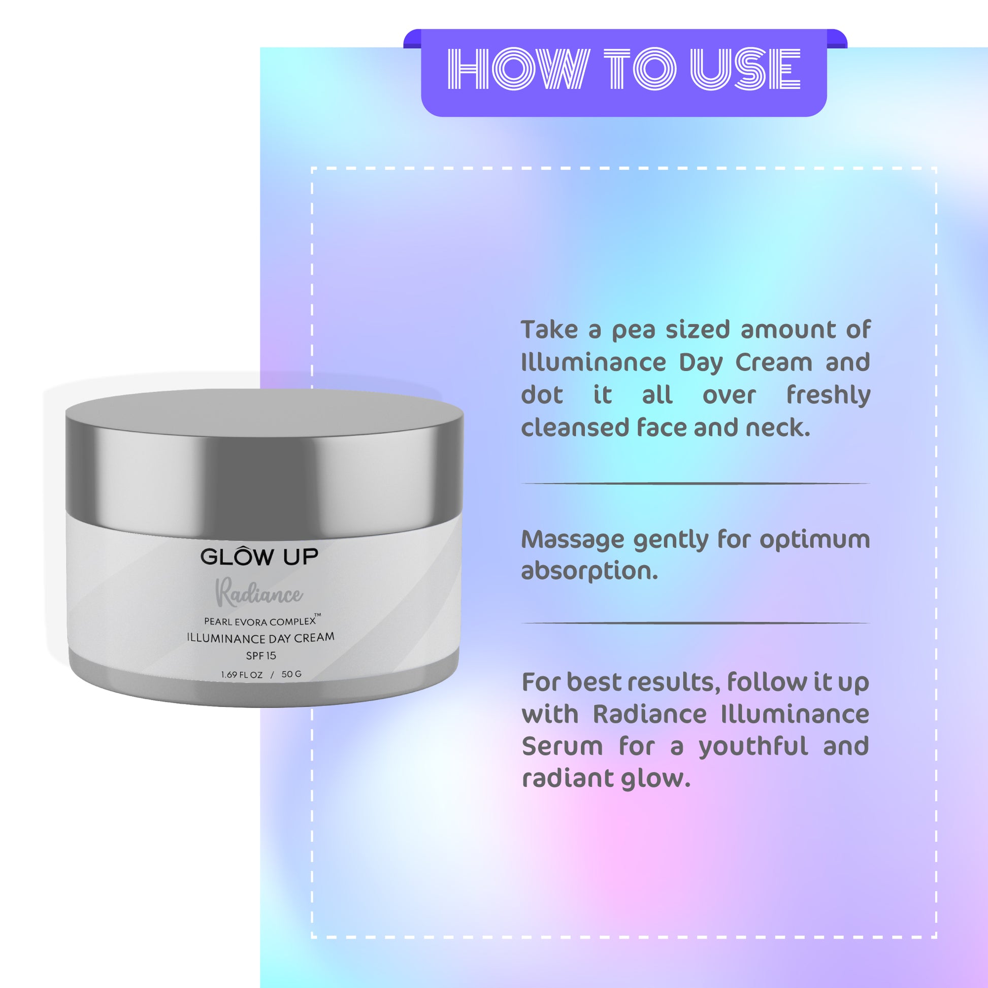 How to use - Radiance Illuminance day cream